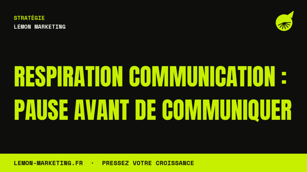 Respiration Communication : Pause Avant de Communiquer